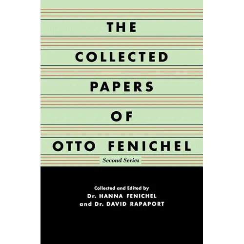 The Collected Papers of Otto Fenichel - Paperback