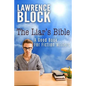 The Liar's Bible: A Good Book for Fiction Writers - Paperback