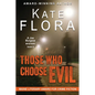 Those Who Choose Evil - Paperback