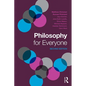 Philosophy for Everyone - Paperback