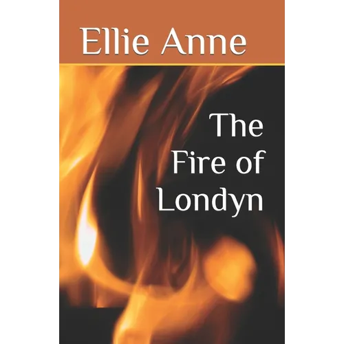 The Fire of Londyn - Paperback
