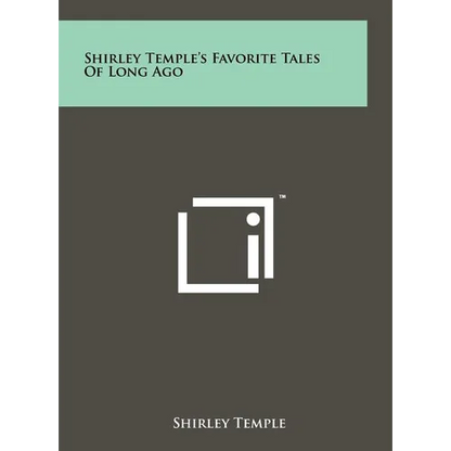 Shirley Temple's Favorite Tales Of Long Ago - Hardcover