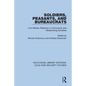 Soldiers, Peasants, and Bureaucrats: Civil-Military Relations in Communist and Modernizing Societies - Paperback