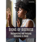 Signs of Distress: Recognizing and Helping Someone in Need - Hardcover