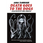 Death Goes to the Dogs - Paperback