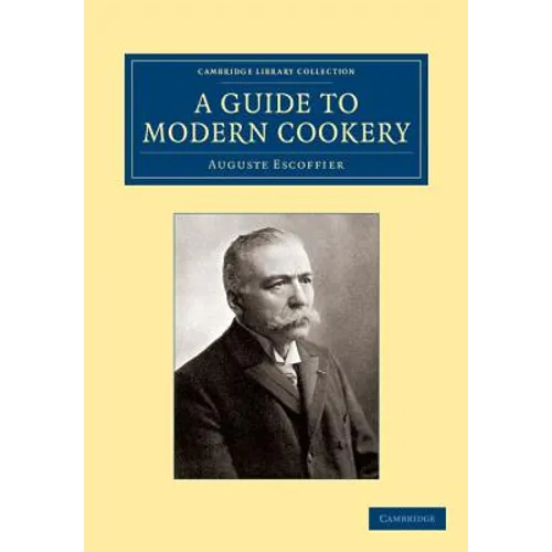 A Guide to Modern Cookery - Paperback