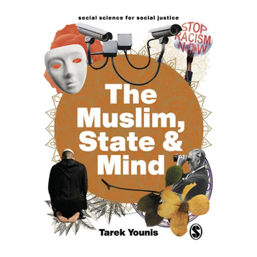 The Muslim, State and Mind: Psychology in Times of Islamophobia - Paperback