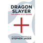 Dragon Slayer: The Legend of St. George - Paperback
