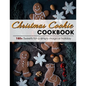 Christmas Cookie Cookbook: 180+ Sweets for a simply magical holiday - Paperback