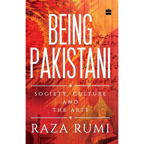 Being Pakistani: Society, Culture and the Arts - Paperback
