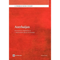 Azerbaijan: Inclusive Growth in a Resource-Rich Economy - Paperback