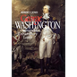 George Washington: Extraordinary Man Extraordinary Leader (REV) - Hardcover