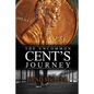 The Uncommon Cent's Journey - Paperback