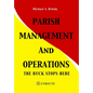 Parish Management and Operations: The Buck Stops Here - Hardcover