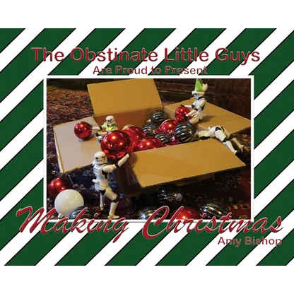 Making Christmas: The Obstinate Little Guys - Hardcover
