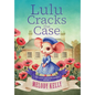 Lulu Cracks the Case - Hardcover