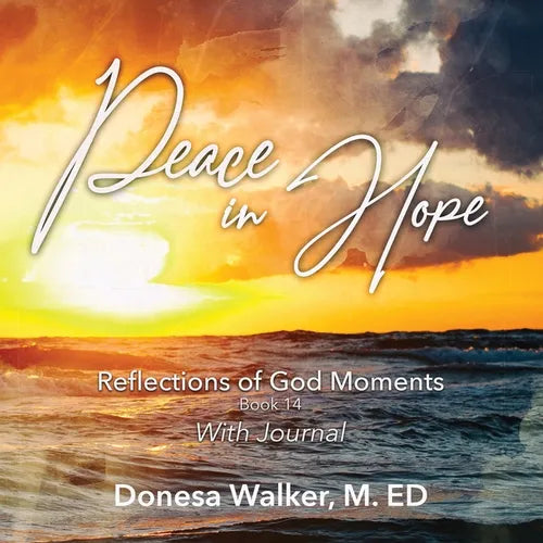 Peace in Hope: Reflections of God Moments: Book 14 - Paperback