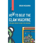 How to Beat the Claw Machine: Tips and Tricks to help you win big! - Hardcover