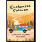 Enchanted Caravan - Hardcover