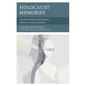 Holocaust Memories: A Survey of Holocaust Memoirs, Histories, Novels, and Films - Paperback