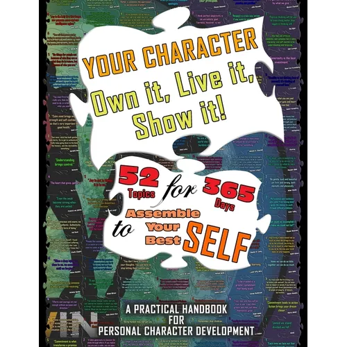 Your Character - Own It, Live It, Show It! - Paperback