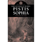 More Lost Books of the Bible: Pistis Sophia - Paperback