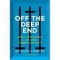 Off the Deep End: Jerry and Becki Falwell and the Collapse of an Evangelical Dynasty - Hardcover