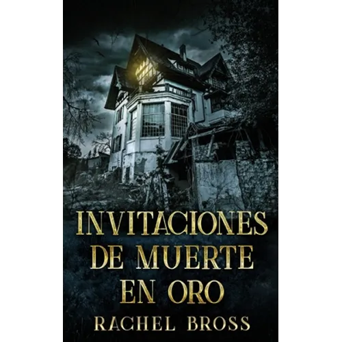 Invitaciones de muerte en oro - Hardcover