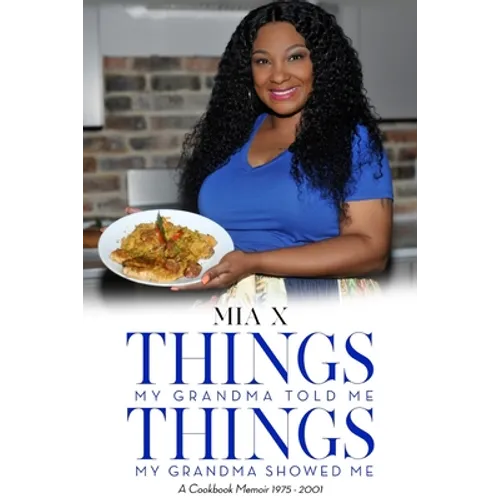 Things My Grandma Told Things My Grandma Showed Me - Paperback