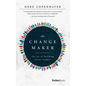 The Changemaker: The Art of Building Better Leaders - Hardcover