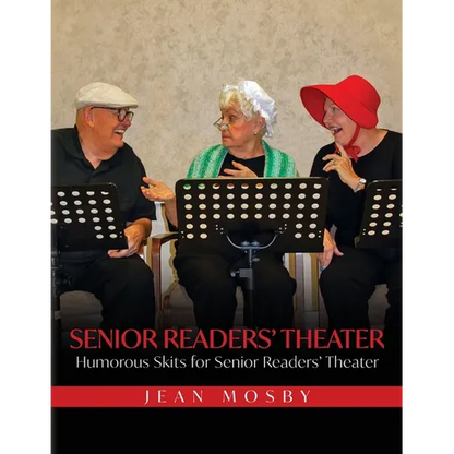 Senior Readers' Theater: Humorous Skits for Senior Readers' Theater - Paperback