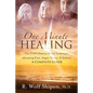 One Minute Healing: The PAWS Distress Relief Technique, alleviating Pain, Anger, Worry, & Sadness: A Complete Guide - Paperback