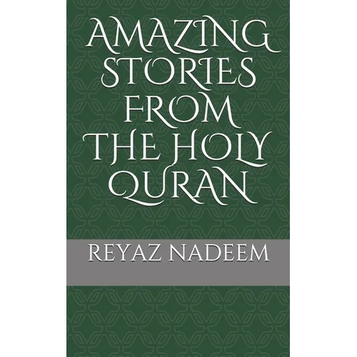 Amazing Stories from the Holy Quran - Paperback