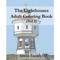 The Lighthouses: Adult Coloring Book Vol.1: Lighthouse Sketches for Coloring - Paperback