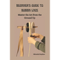Beginner's Guide to Bobbin Lace: Master the Art from the Ground Up - Paperback