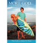 More God: Seeing the Blessings Through the Pain - Paperback