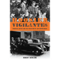 Hoosier Vigilantes: Frontier Justice and the Evolution of Law Enforcement - Paperback