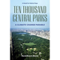 Ten Thousand Central Parks: A Climate-Change Parable - Hardcover