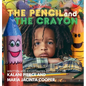 The Pencil and the Crayon - Hardcover