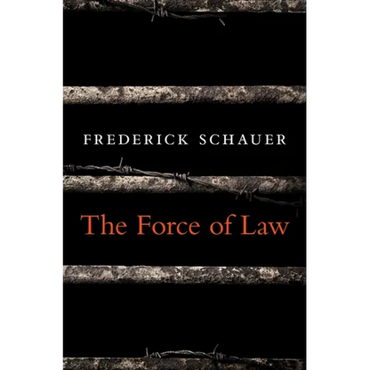 The Force of Law - Hardcover