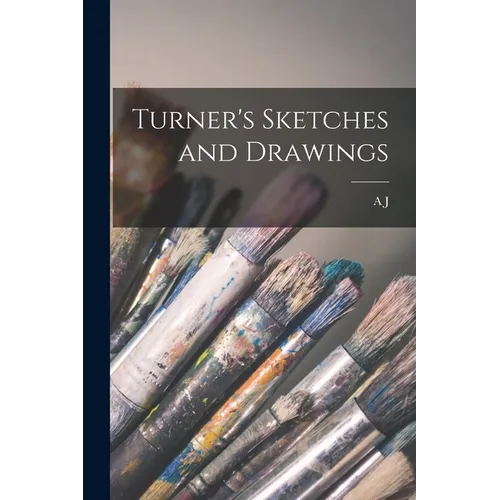 Turner's Sketches and Drawings - Paperback