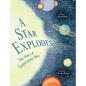A Star Explodes: The Story of Supernova 1054 - Hardcover