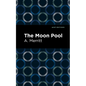 The Moon Pool - Hardcover