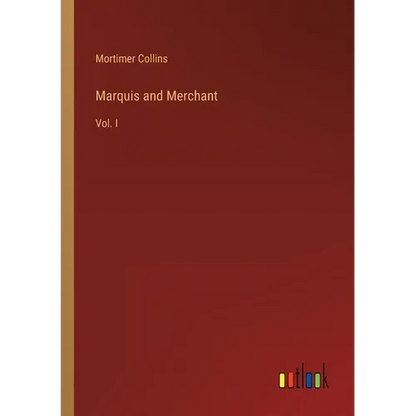 Marquis and Merchant: Vol. I - Paperback