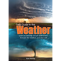 Field Guide to the Weather: Learn to Identify Clouds and Storms, Forecast the Weather, and Stay Safe - Hardcover