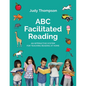 ABC Facilitated Reading: Teach Reading At Home - Paperback