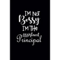 I'm Not Bossy I'm The Assistant Principal: Gift For Assistant Principal - Paperback