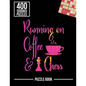 Running on Coffee and Chess Sudoku Exercise Both Sides of the Brain Puzzle Book: 400 Challenging Puzzles - Paperback
