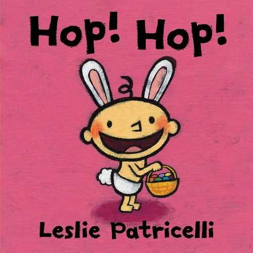 Hop! Hop!: (A Colorful Easter Holiday Adventure for Babies and Toddlers) - Board Book
