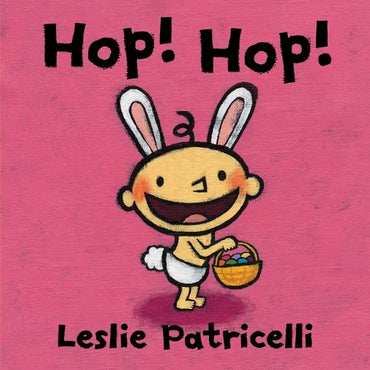 Hop! Hop!: (A Colorful Easter Holiday Adventure for Babies and Toddlers) - Board Book